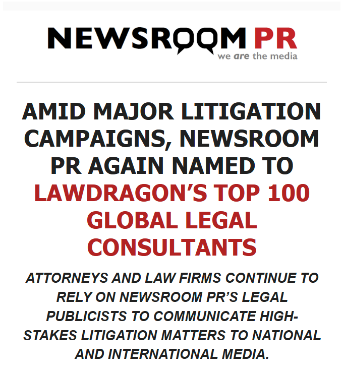NewsroomPR Case Study Named to Lawdragon Top 100 Global Legal Consultants